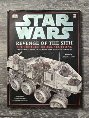 Star Wars Revenge of the Sith Incredible Cross-Sections Hardcover Book 2005 DK